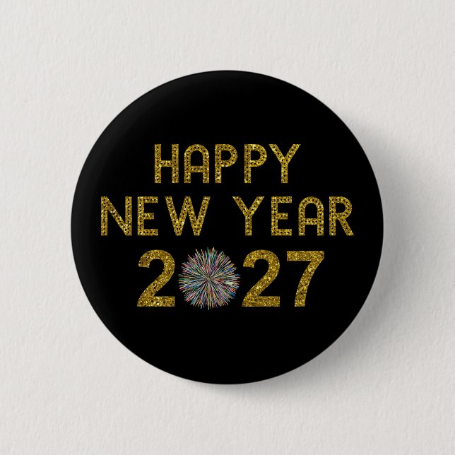 Happy New Year 2027 6 Cm Round Badge (Front)