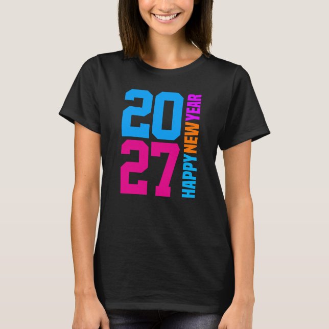 Happy New Year 2027 T-Shirt (Front)