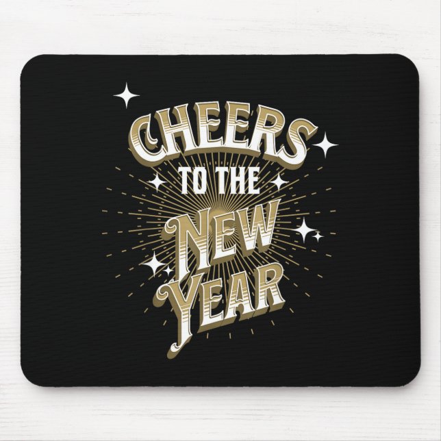 Happy New Year - Cheers To The New Year  Mouse Pad (Front)