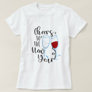 Happy New Year Cheers To The New Years Eve T-Shirt