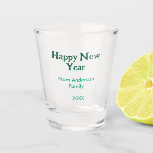 Happy new year green add family name year simple shot glass