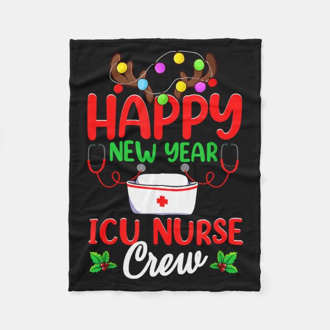 Happy New Year Icu Nurse Crew Reindeer Nurse Chris Fleece Blanket (Front)