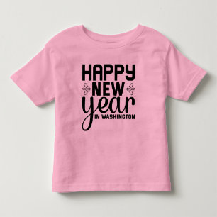 Happy New Year in Washington-54688 Toddler T-Shirt