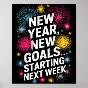 Happy New Year New Goals Funny New Years Eve Party Poster