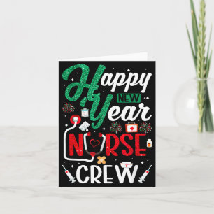 Happy New Year Nurse Crew New Year's Eve Nurses Ny Card