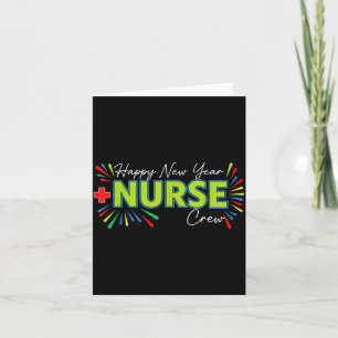 Happy New Year Nurse Shirt, Fireworks Nurse Crew N Thank You Card