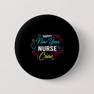 Happy New Year Nurse Shirt, Fireworks Stethoscope  6 Cm Round Badge