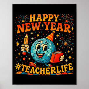 Happy New Year Teacherlife Cute Retro Teacher Gift Poster