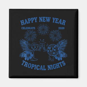 Happy New Year Trocal Nights 2026 Celebration  Magnet