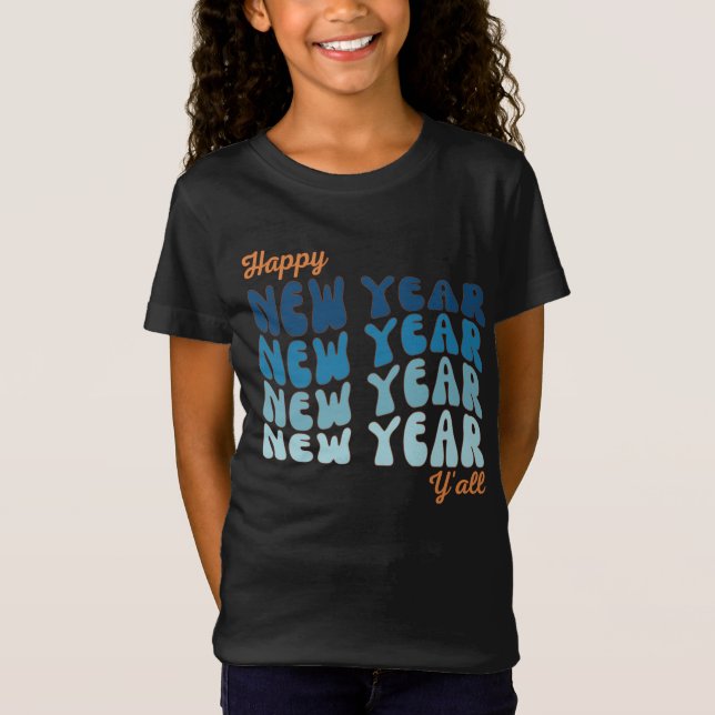 Happy New Year Y'all 2024 Girls' T-Shirt (Front)