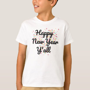 Happy New Year Y'all T-Shirt