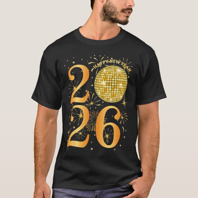 Happy New Years Fireworks 2026 New Year's Eve Part T-Shirt (Front)