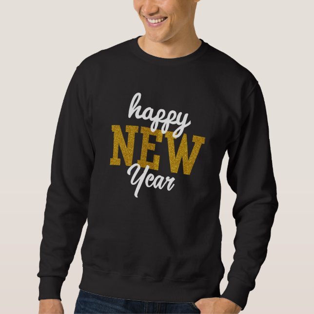 Happy New YearT-Shirt Sweatshirt (Front)