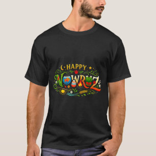 Happy Nowruz for Persian New Year Norooz Men Women T-Shirt
