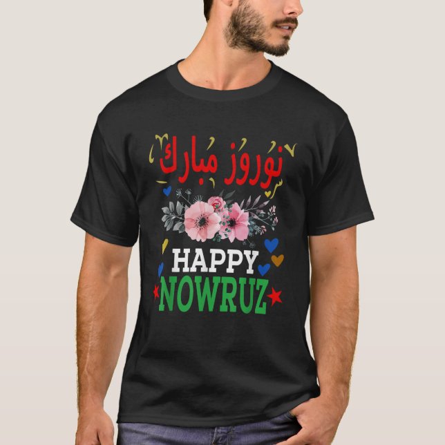 Happy Nowruz Mubarak Norouz Iranian Persian New Ye T-Shirt (Front)