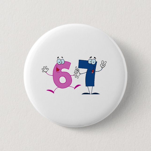 Happy Number 67 6 Cm Round Badge (Front)