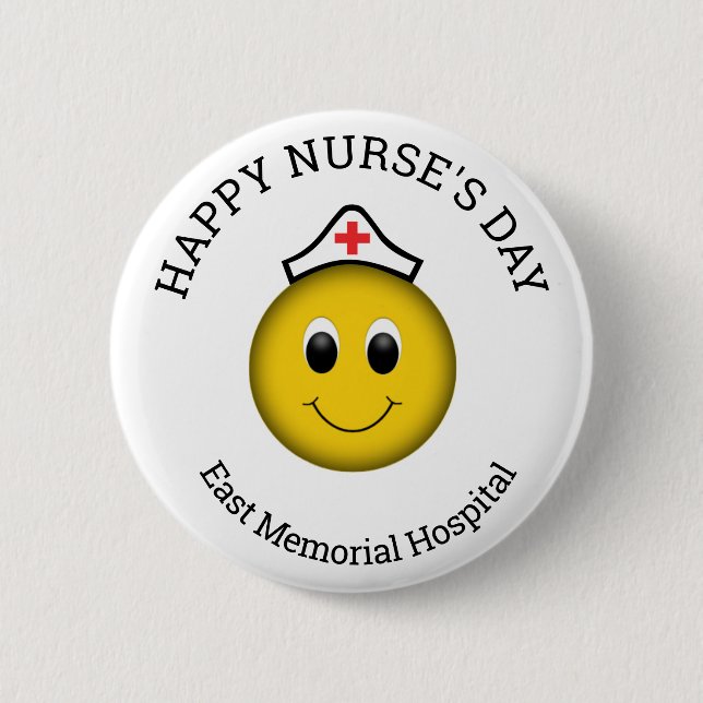 Happy Nurse 's Day  Hospital Name Pinback button (Front)