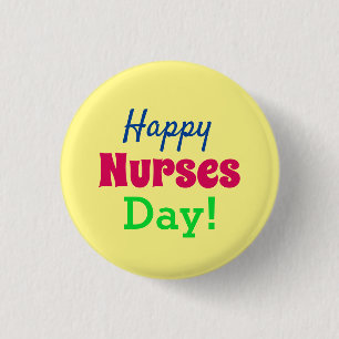 Happy Nurses Day! 3 Cm Round Badge