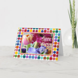 Happy Nurses Day! Colourful Flowers Card