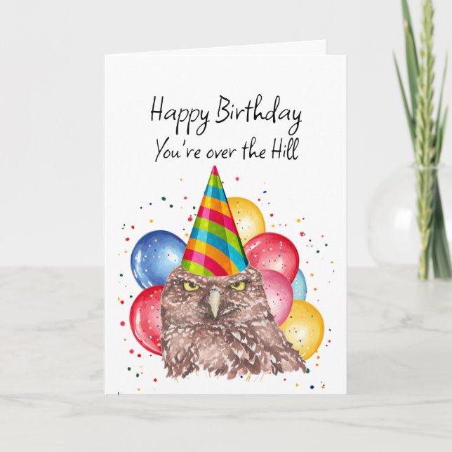 Happy Over the Hill Birthday Fun Owl Humour Card (Front)
