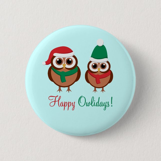 Happy Owlidays 6 Cm Round Badge (Front)