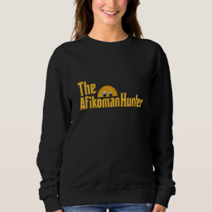 Happy Passover Afikoman Hunter Jewish Family Seder Sweatshirt