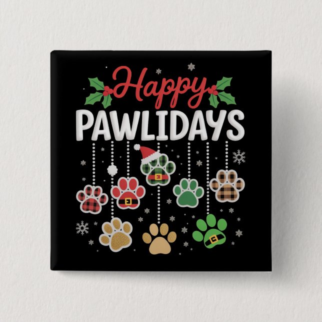 Happy Pawlidays Funny Christmas Dog Paw Xmas Dogs  15 Cm Square Badge (Front)