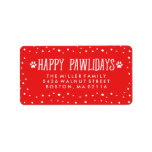 Happy Pawlidays | Red Holiday Address Label<br><div class="desc">Celebrate the holiday season by adding a festive,  Happy Pawlidays address label. The holiday address labels feature a red background,  white dotted border,  paw prints,  the words "Happy Pawlidays",  and placeholders for your custom text.</div>