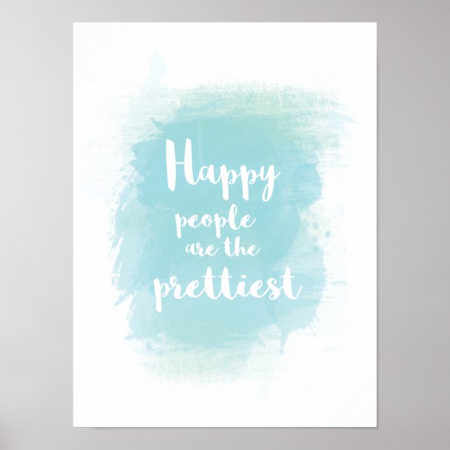 Happy people are the prettiest watercolor poster (Front)