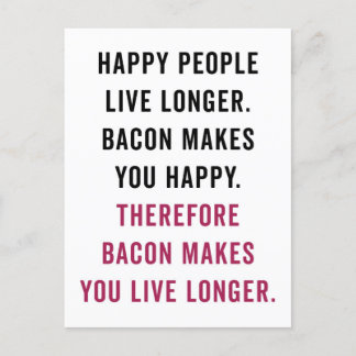 Happy People Bacon Funny Quote Postcard