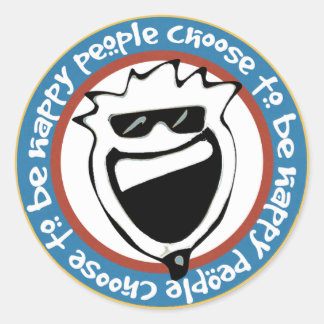 Happy People Choose to Be Happy Classic Round Sticker