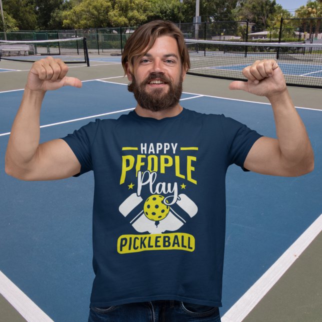 Happy People Play Pickleball Funny Pickleball T-Shirt (Creator Uploaded)