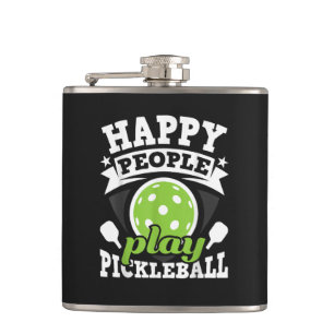 Happy People Play Pickleball - Paddleball Player Hip Flask