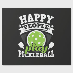 Happy People Play Pickleball - Paddleball Player Wrapping Paper