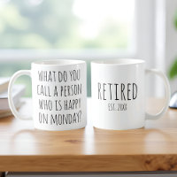 Happy Person on Monday Funny Custom Retirement