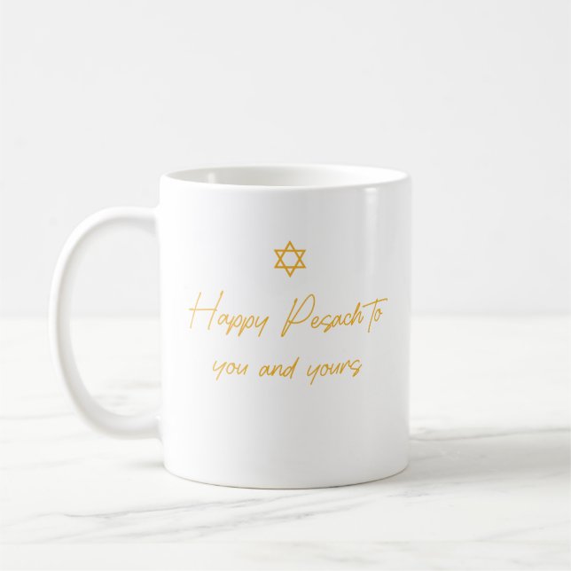 Happy Pesach To You And Yours Coffee Mug (Left)