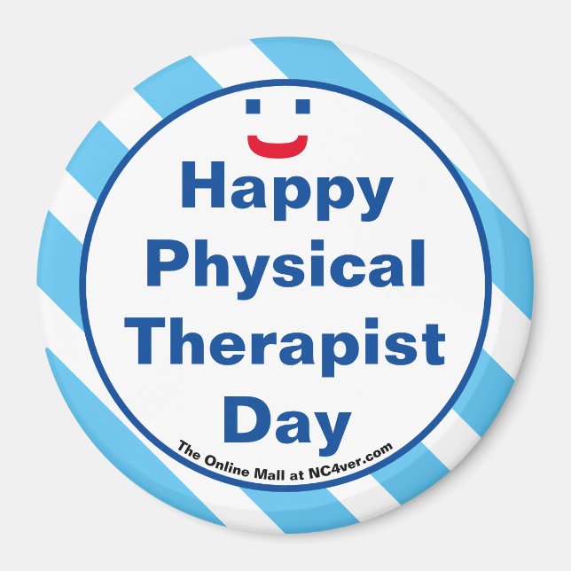 Happy Physical Therapist Day Smile Fun Magnet (Front)