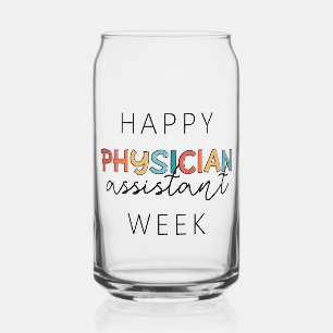Happy Physician Assistant Week Can Glass