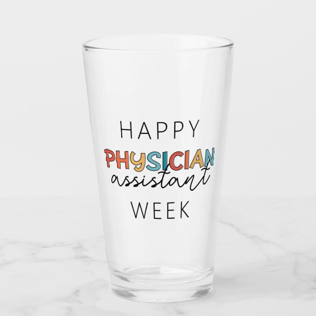 Happy Physician Assistant Week Glass (Front)