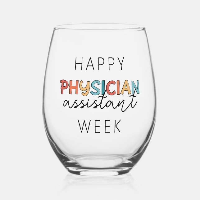 Happy Physician Assistant Week Stemless Wine Glass (Front)