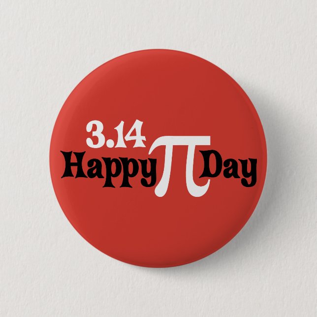 Happy Pi Day 3.14 - March 14th 6 Cm Round Badge (Front)