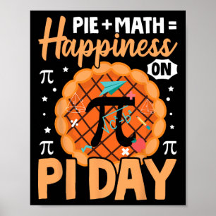 Happy Pi Day 3.14 Pi Pie + Math = Happiness On Pi  Poster