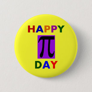 HAPPY PI DAY 6 CM ROUND BADGE