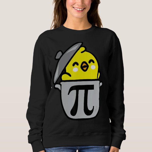 Happy Pi Day Funny Chicken Pot Pie 3 14 Science Ma Sweatshirt (Front)