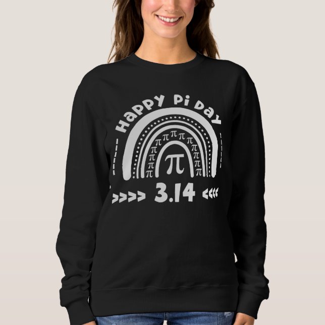 Happy Pi Day Math Teacher and Students Sweatshirt (Front)