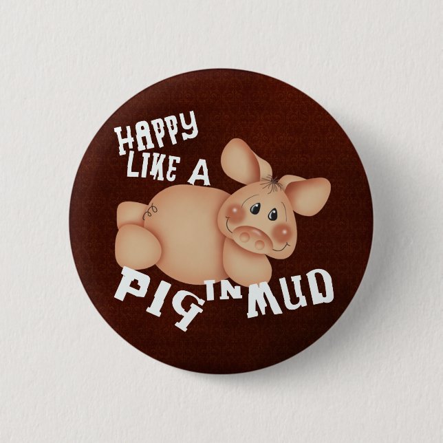 Happy Pig 6 Cm Round Badge (Front)