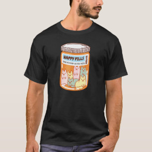 Happy Pills Cat Cute Mental Health Cats T-Shirt