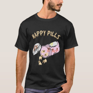 Happy Pills Pe Pug Dog Gift T-Shirt