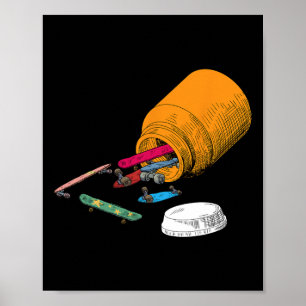 Happy Pills Skateboard Funny Skater Love Skate Ska Poster