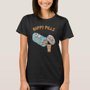 Happy Pills Yorkie Terrier Dog Cute Puppy Funny Pe T-Shirt